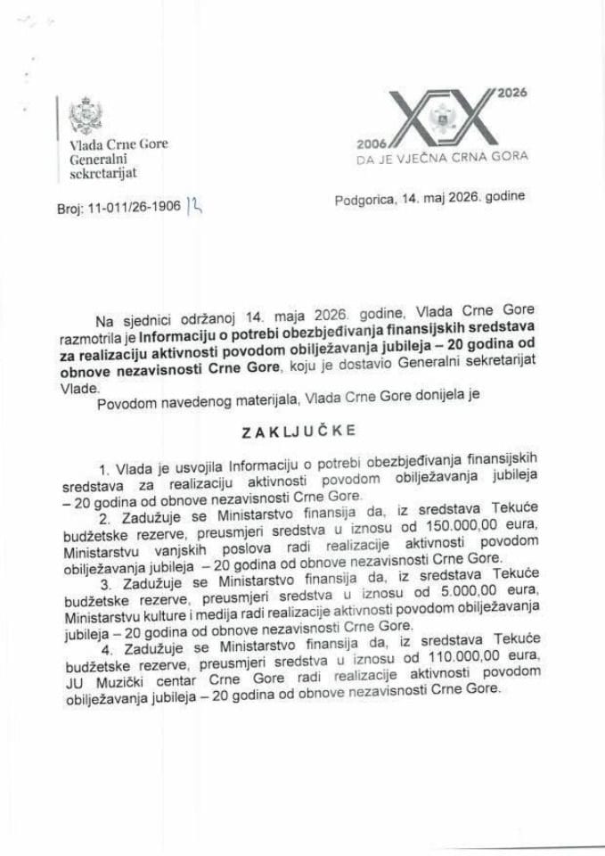 Информација о потреби обезбјеђивања финансијских средстава за реализацију активности поводом обиљежавања јубилеја – 20 година од обнове независности Црне Горе - закључци