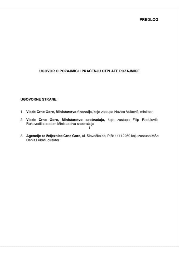 Предлог уговора о позајмици и праћењу отплате позајмице са планом отплате, између Министарства финансија, Министарства саобраћаја и Агенције за жељезнице Црне Горе