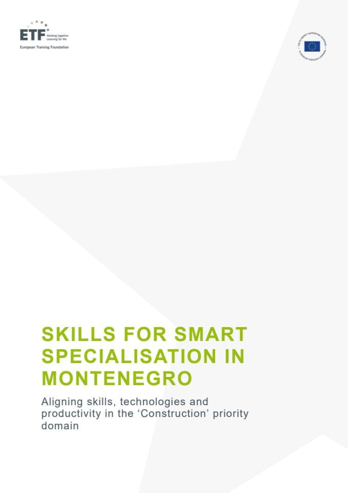 Skills for Smart Specialisation in Montenegro - Aligning skills, technologies and productivity in the – Construction - priority domain
