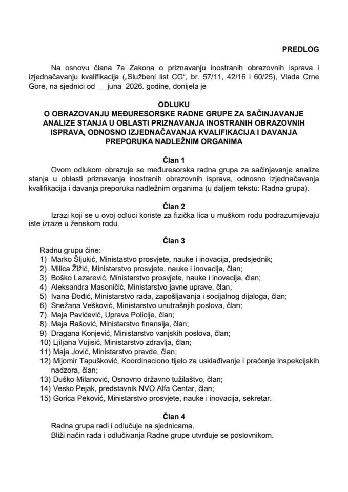 Predlog odluke o obrazovanju Međuresorske radne grupe za sačinjavanje analize stanja u oblasti priznavanja inostranih obrazovnih isprava, odnosno izjednačavanja kvalifikacija i davanja preporuka nadležnim organima