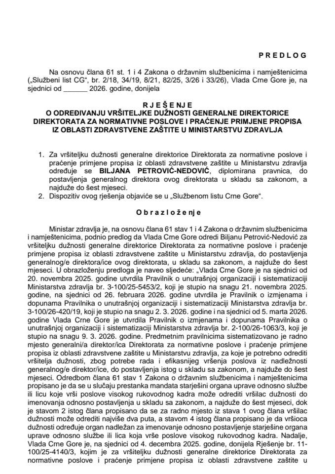 Predlog za određivanje vršiteljke dužnosti generalne direktorice Direktorata za normativne poslove i praćenje primjene propisa iz oblasti zdravstvene zaštite u Ministarstvu zdravlja