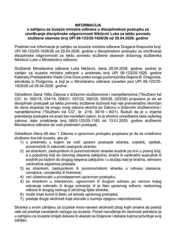 Informacija o zahtjevu za izuzeće ministra odbrane u disciplinskom postupku za utvrđivanje disciplinske odgovornosti Nikčević Luke za lakšu povredu službene obaveze UPI 06-123/25-1626/26 od 29.04.2026. godine
