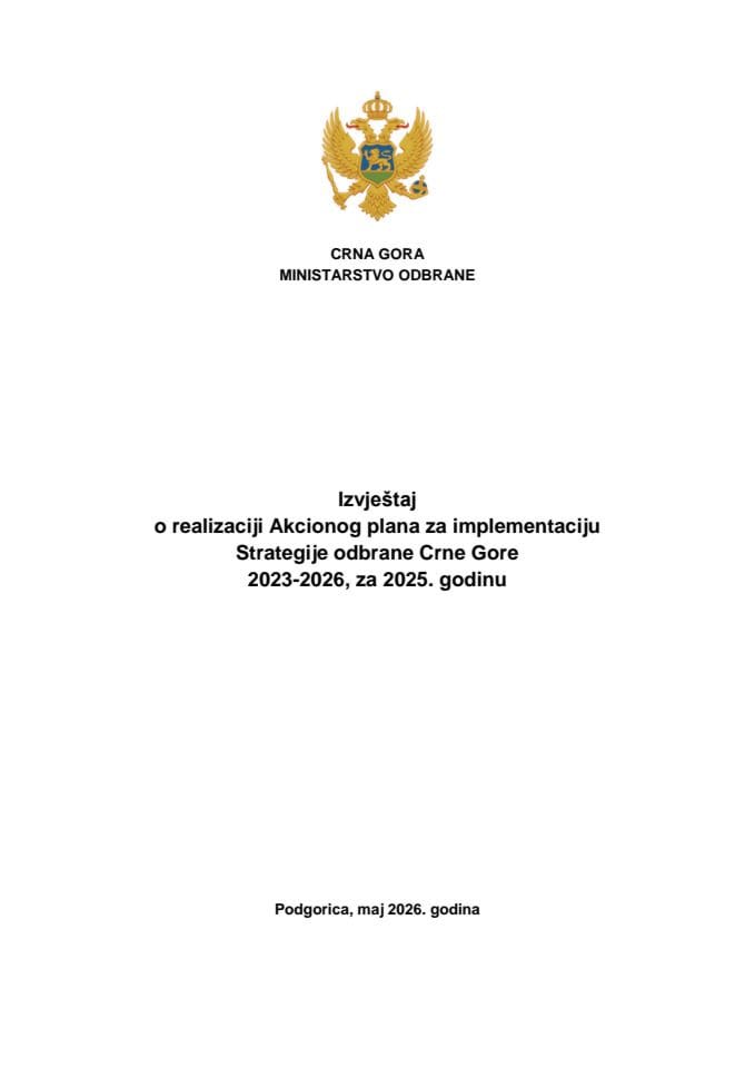 Izvještaj o realizaciji Akcionog plana za implementaciju Strategije odbrane Crne Gore 2023-2026, za 2025. godinu