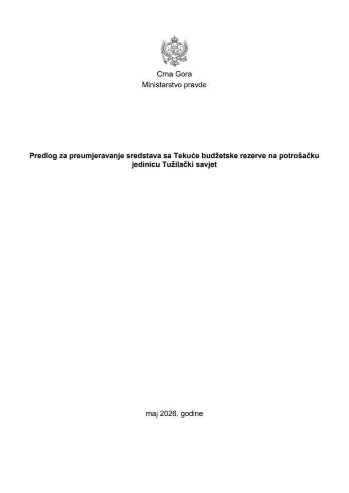 Predlog za preusmjeravanje sredstava sa Tekuće budžetske rezerve na potrošačku jedinicu Tužilački savjet