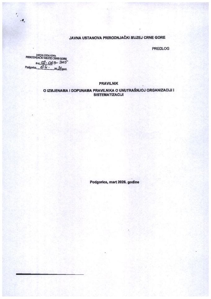 Predlog pravilnika o izmjenama i dopunama Pravilnika o unutrašnjoj organizaciji i sistematizaciji JU Prirodnjački muzej Crne Gore