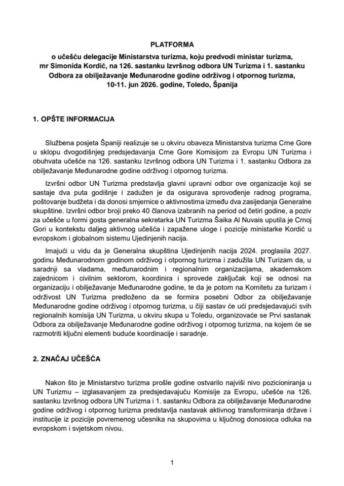 Predlog platforme o učešću delegacije Ministarstva turizma, koju predvodi ministar turizma, mr Simonida Kordić, na 126. sastanku Izvršnog odbora UN Turizma i 1. sastanku Odbora za obilježavanje Međunarodne godine održivog i otpornog turizma