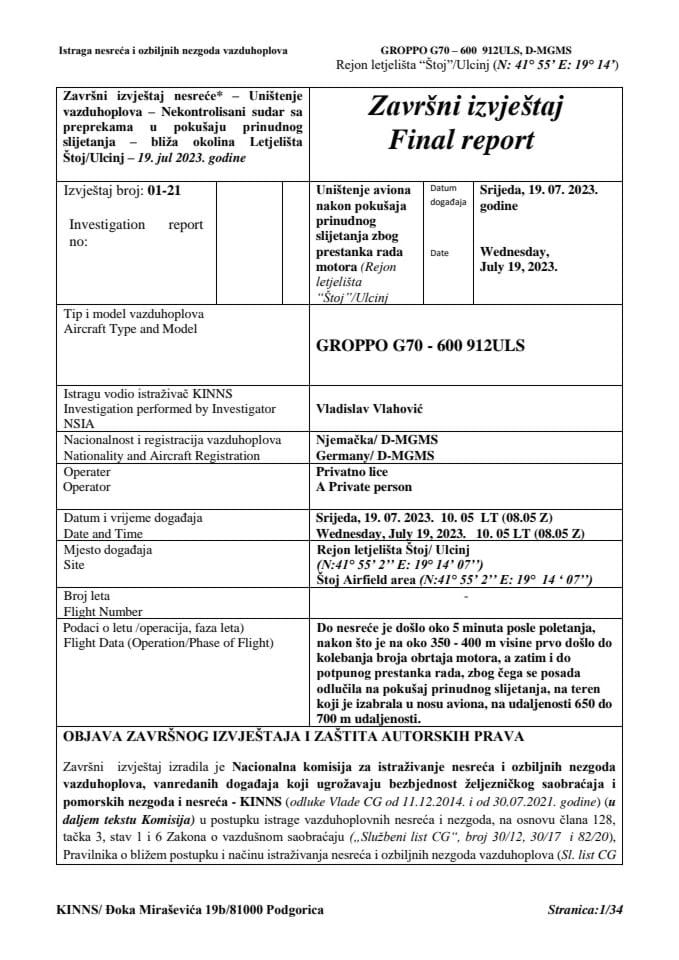Završni izvještaj nesreće – Uništenje vazduhoplova – Nekontrolisani sudar sa preprekama u pokušaju prinudnog slijetanja – bliža okolina Letjelišta Štoj/Ulcinj – 19. jul 2023. godine