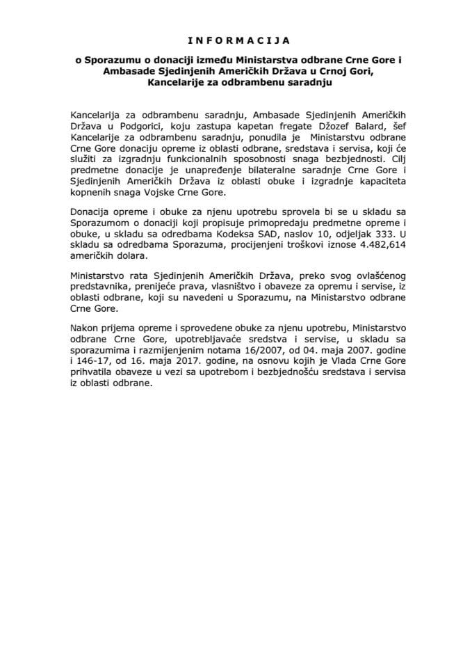 Informacija o Sporazumu o donaciji između Ministarstva odbrane Crne Gore i Ambasade Sjedinjenih Američkih Država u Crnoj Gori, Kancelarije za odbrambenu saradnju s Predlogom sporazuma