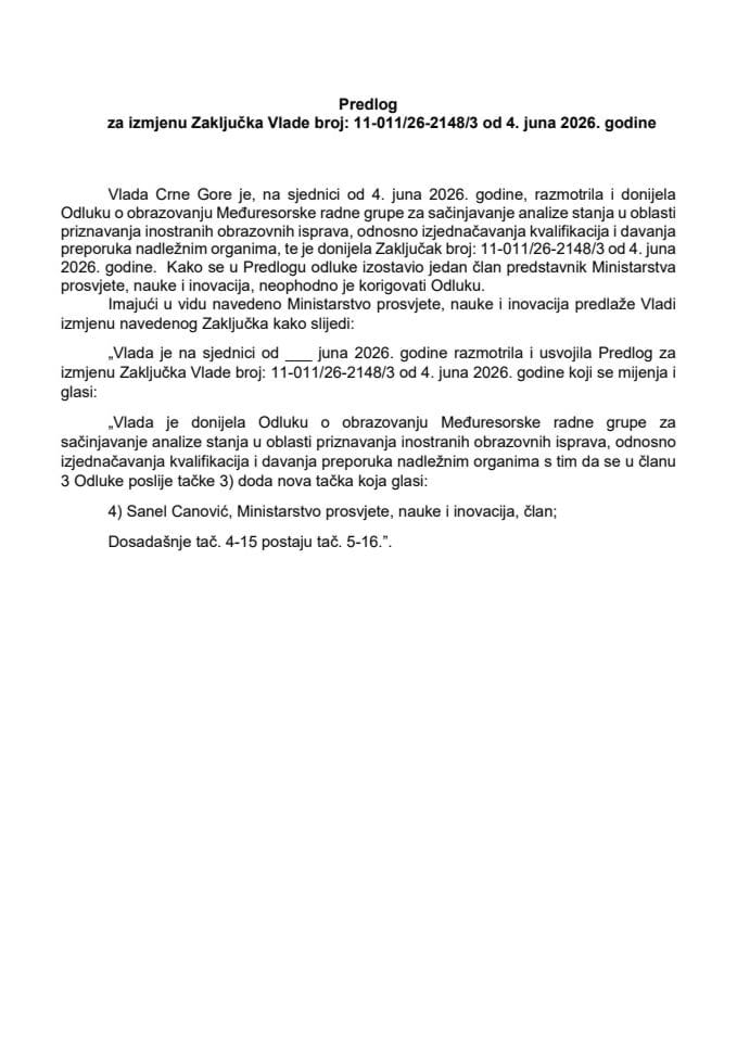 Predlog za izmjenu Zaključka Vlade Crne Gore, broj: 11-011/26-2148/3 od 4. juna 2026. godine