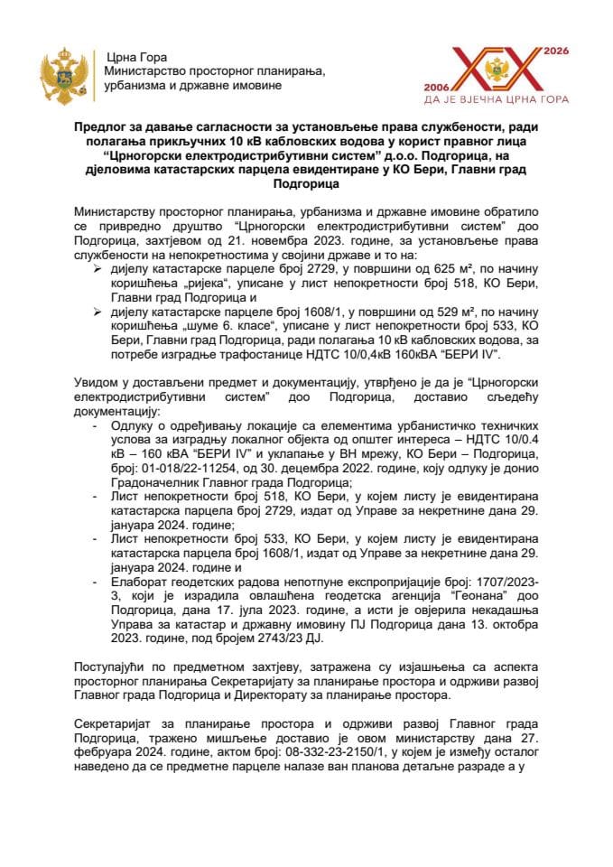 Predlog za davanje saglasnosti za ustanovljenje prava službenosti, radi polaganja priključnih 10 kV kablovskih vodova u korist pravnog lica „Crnogorski elektrodistributivni sistem“ d.o.o. Podgorica, na djelovima katastarskih parcela