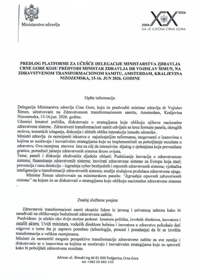 Predlog platforme za učešće delegacije Ministarstva zdravlja Crne Gore koju predvodi ministar zdravlja dr Vojislav Šimun, na Zdravstvenom transformacionom samitu, Amsterdam, Kraljevina Nizozemska, 15-16.jun 2026.