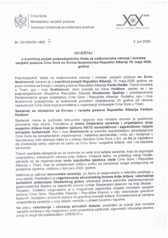 Izvještaj o zvaničnoj posjeti potpredsjednika Vlade za međunarodne odnose i ministra vanjskih poslova Crne Gore mr Ervina Ibrahimovića Republici Albaniji 19. maja 2026. godine