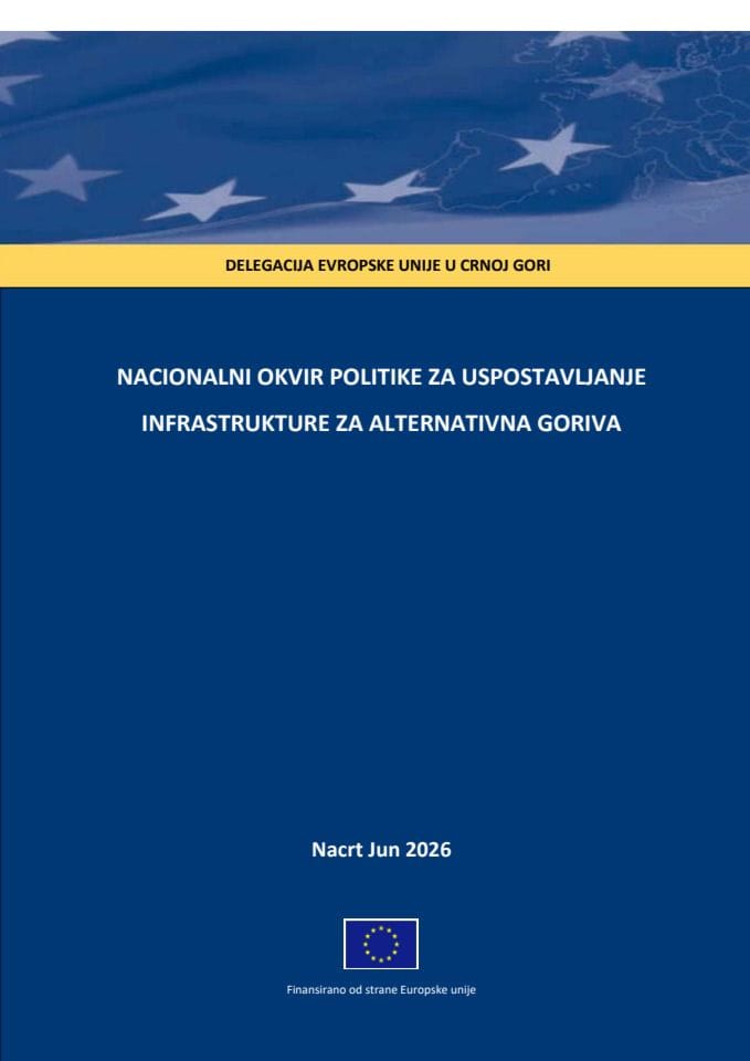 Nacrt Nacionalnog okvira politike za uspostavljanje infrastrukture za alternativna goriva
