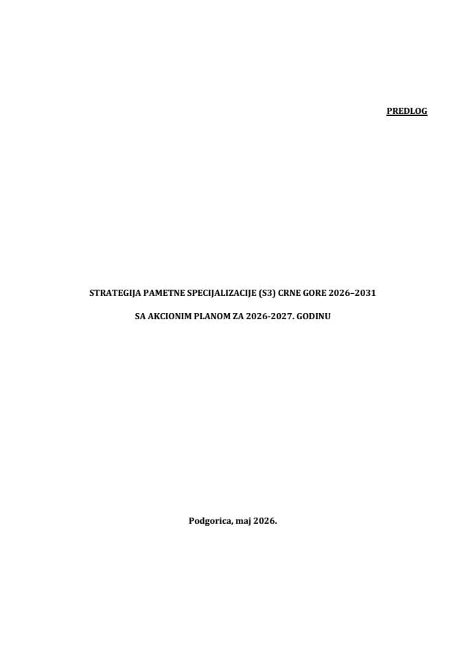 Predlog strategije pametne specijalizacije (S3) Crne Gore 2026-2031 sa Predlogom akcionog plana za 2026-2027. godinu