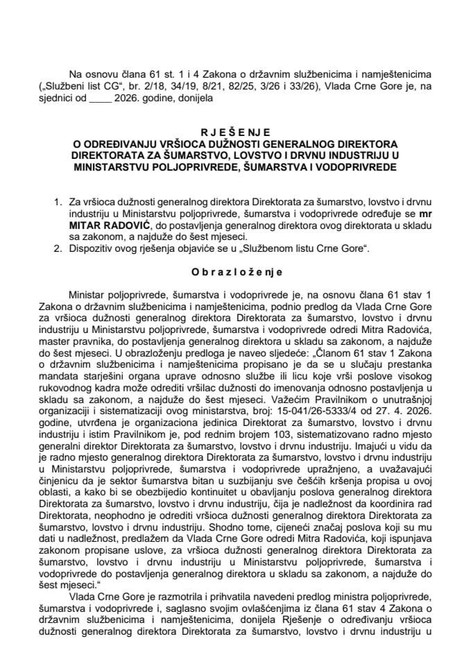 Predlog za određivanje vršioca dužnosti generalnog direktora Direktorata za šumarstvo, lovstvo i drvnu industriju u Ministarstvu poljoprivrede, šumarstva i vodoprivrede