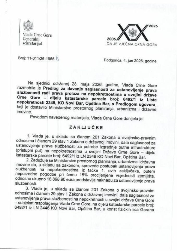 Predlog za davanje saglasnosti za ustanovljenje prava službenosti, radi prava prolaza na nepokretnostima u svojini Države Crne Gore - dijelu katastarske parcele broj: 6492/1 iz Lista nepokretnosti 2349 KO Novi Bar, Opština Bar s Predlogom ugovora - Zaključci