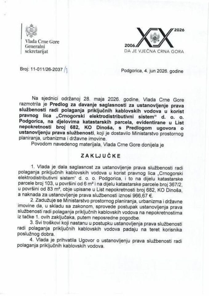 Predlog za davanje saglasnosti za ustanovljenje prava službenosti, radi polaganja priključnih kablovskih vodova u korist pravnog lica „Crnogorski elektrodistributivni sistem“ d.o.o. Podgorica - Zaključci - Zaključci