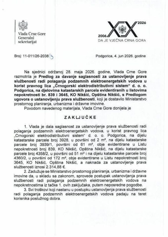 Predlog za davanje saglasnosti za ustanovljenje prava službenosti, radi polaganja podzemnih elektroenergetskih vodova u korist pravnog lica „Crnogorski elektrodistributivni sistem“ d.o.o. Podgorica, Opština Nikšić - Zaključci