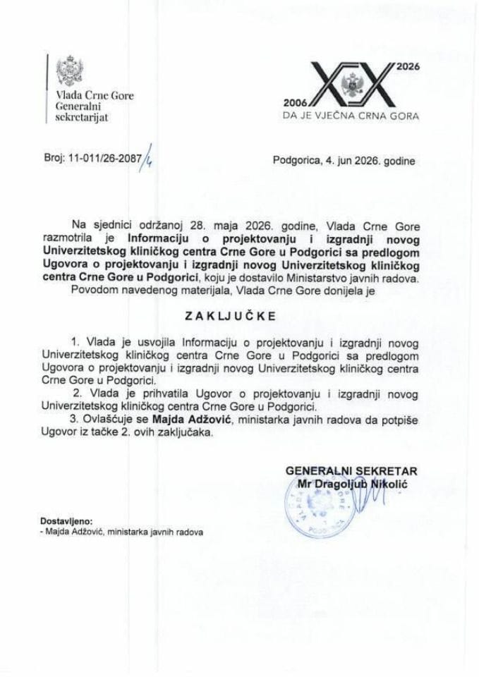 Informacija o projektovanju i izgradnji novog Univerzitetskog kliničkog centra Crne Gore u Podgorici sa predlogom Ugovora o projektovanju i izgradnji novog Univerzitetskog kliničkog centra Crne Gore u Podgorici - Zaključci