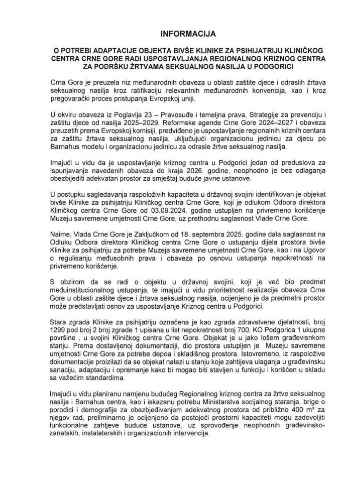 Informacija o potrebi adaptacije objekta bivše klinike za psihijatriju Kliničkog centra Crne Gore radi uspostavljanja Regionalnog kriznog centra za podršku žrtvama seksualnog nasilja u Podgorici