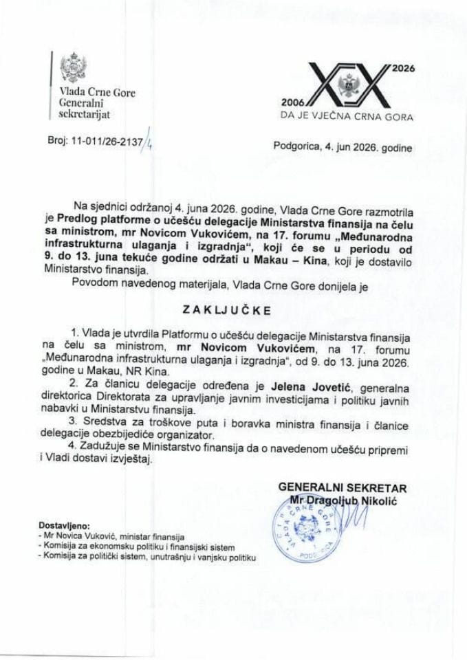Predlog platforme o učešću delegacije Ministarstva finansija na čelu sa ministrom mr Novicom Vukovićem na 17. forumu „Međunarodna infrastrukturna ulaganja i izgradnja“, koji će se u periodu od 9. do 13. juna tekuće godine održati u Makau – Kina - zaključci