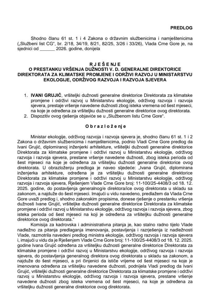 Predlog za prestanak vršenja dužnosti v. d. generalne direktorice Direktorata za klimatske promjene i održivi razvoj u Ministarstvu ekologije, održivog razvoja i razvoja sjevera