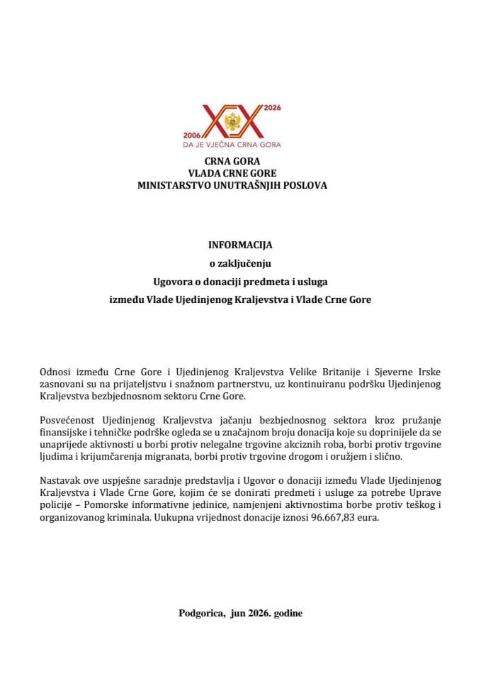 Informacija o zaključenju Ugovora o donaciji predmeta i usluga između Vlade Ujedinjenog Kraljevstva i Vlade Crne Gore s Predlogom ugovora
