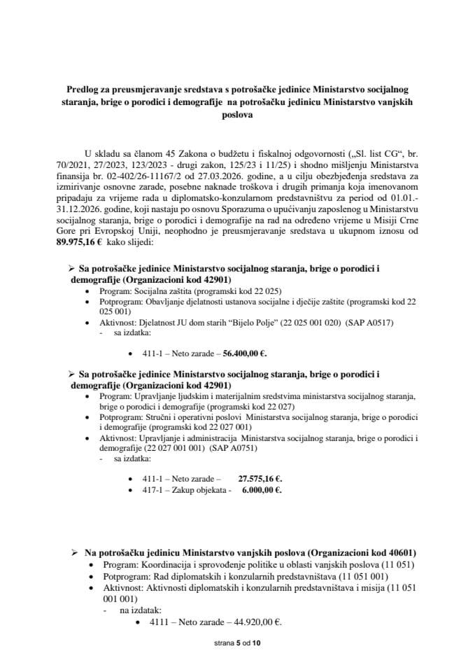 Predlog za preusmjeravanje sredstava s potrošačke jedinice Ministarstvo socijalnog staranja, brige o porodici i demografije na potrošačku jedinicu Ministarstvo vanjskih poslova