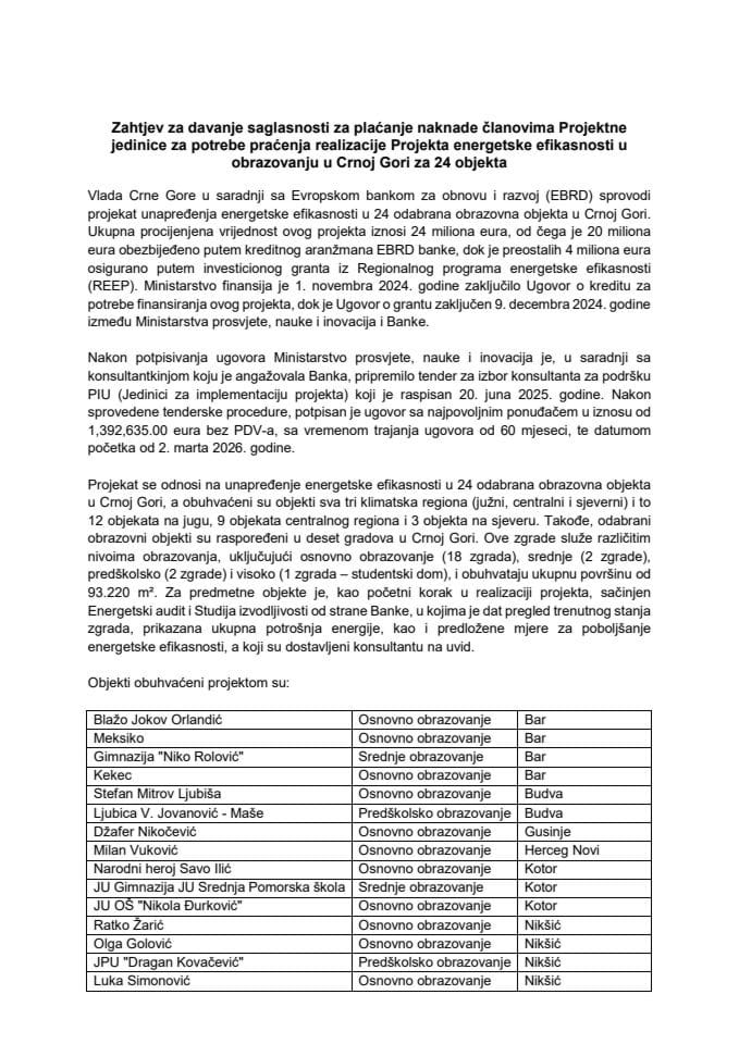 Zahtjev za davanje saglasnosti za plaćanje naknade članovima Projektne jedinice za potrebe praćenja realizacije Projekta energetske efikasnosti u obrazovanju u Crnoj Gori za 24 objekta