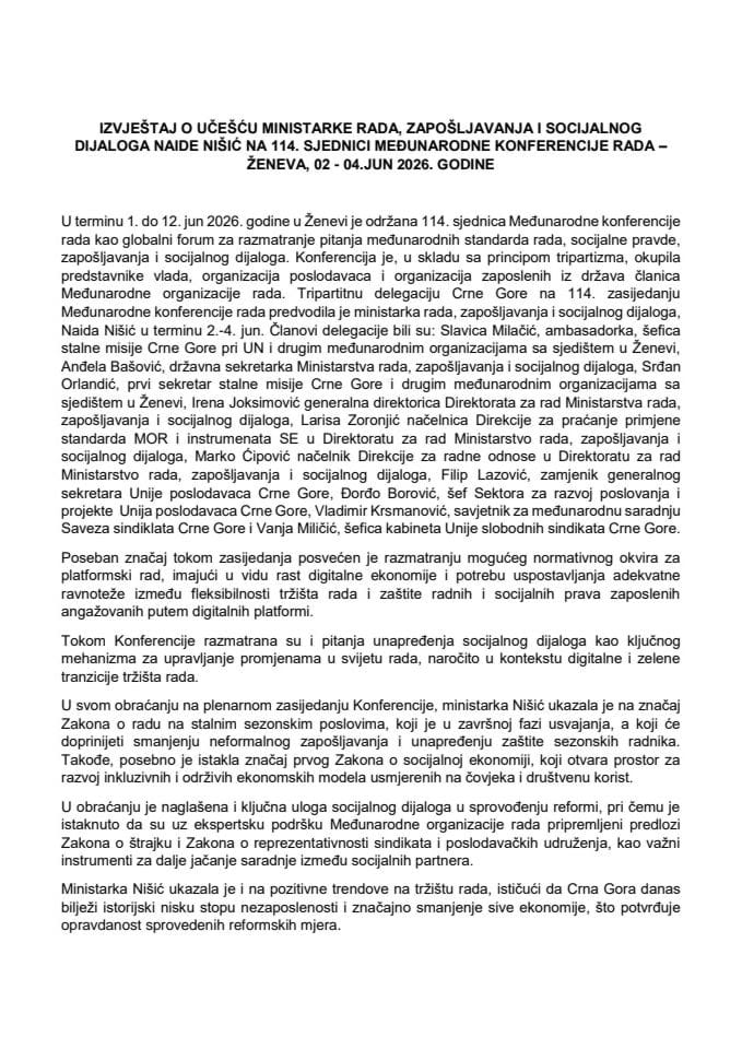 Izvještaj o učešću crnogorske delegacije, koju je predvodila ministarka rada, zapošljavanja i socijalnog dijaloga Naida Nišić, na 114. sjednici Međunarodne konferencije rada, koja je održana od 2 - 4. juna 2026. godine, u Ženevi, Švajcarska