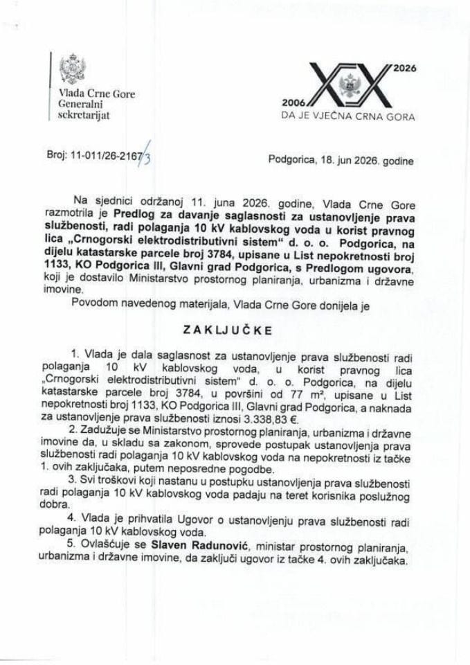 Предлог за давање сагласности за установљење права службености, ради полагања 10 kV кабловског вода у корист правног лица „Црногорски електродистрибутивни систем“ д.о.о. Подгорица, на дијелу катастарске парцеле број 3784... - Закључци