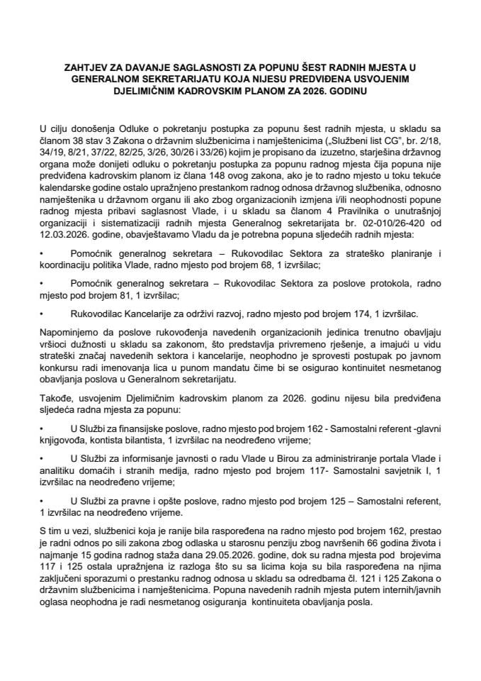 Zahtjev za davanje saglasnosti za popunu šest radnih mjesta u Generalnom sekretarijatu Vlade koja nijesu predviđena usvojenim Djelimičnim kadrovskim planom za 2026. godinu
