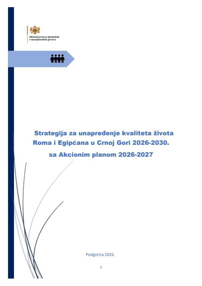 Predlog strategije za unapređenje kvaliteta života Roma i Egipćana u Crnoj Gori za period 2026 - 2030, sa pratećim Akcionim planom za period 2026 - 2027.