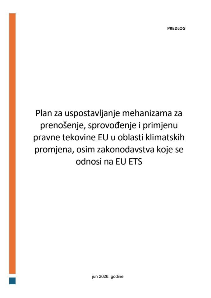 Predlog plana za uspostavljanje mehanizama za prenošenje-sprovođenje i primjenu pravne tekovine EU u oblasti klimatskih promjena, osim zakonodavstva koje se odnosi na EU ETS