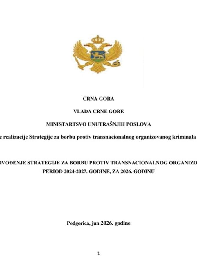 Predlog akcionog plana za sprovođenje Strategije za borbu protiv transnacionalnog organizovanog kriminala za period 2024-2027.godinu, za 2026. godinu, sa Izvještajem o realizaciji Akcionog plana, za 2025. godinu