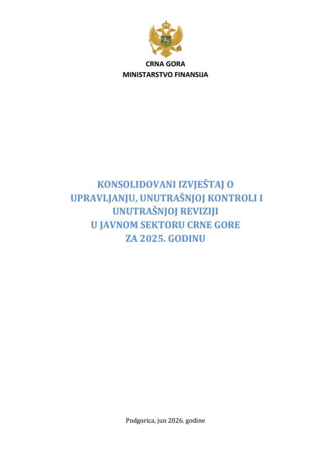 Konsolidovani izvještaj o upravljanju, unutrašnjoj kontroli i unutrašnjoj reviziji u javnom sektoru Crne Gore za 2025. godinu