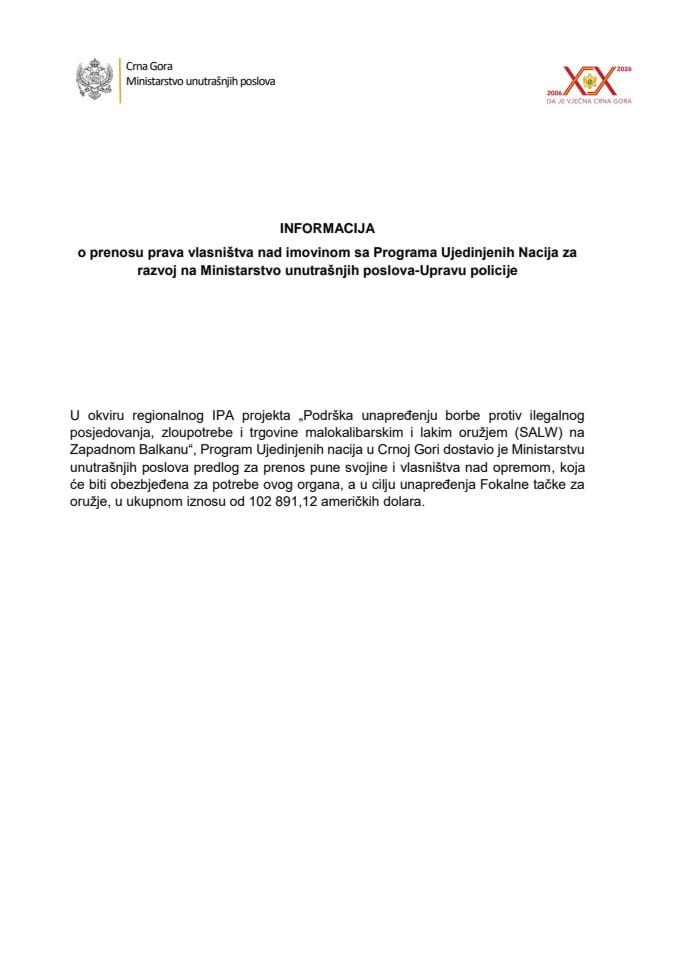 Informacija o prenosu prava vlasništva nad imovinom sa Programa Ujedinjenih Nacija za razvoj na Ministarstvo unutrašnjih poslova - Upravu policije