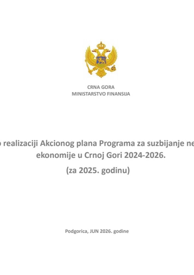 Izvještaj o realizaciji Akcionog plana Programa za suzbijanje neformalne ekonomije u Crnoj Gori 2024-2026. (za 2025. godinu)