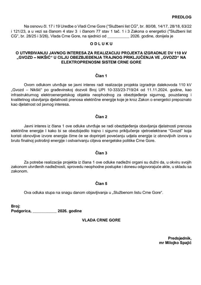 Predlog odluke o utvrđivanju javnog interesa za realizaciju projekta izgradnje DV 110 kV „Gvozd - Nikšić“ u cilju obezbjeđenja trajnog priključenja VE „Gvozd“ na elektroprenosni sistem Crne Gore