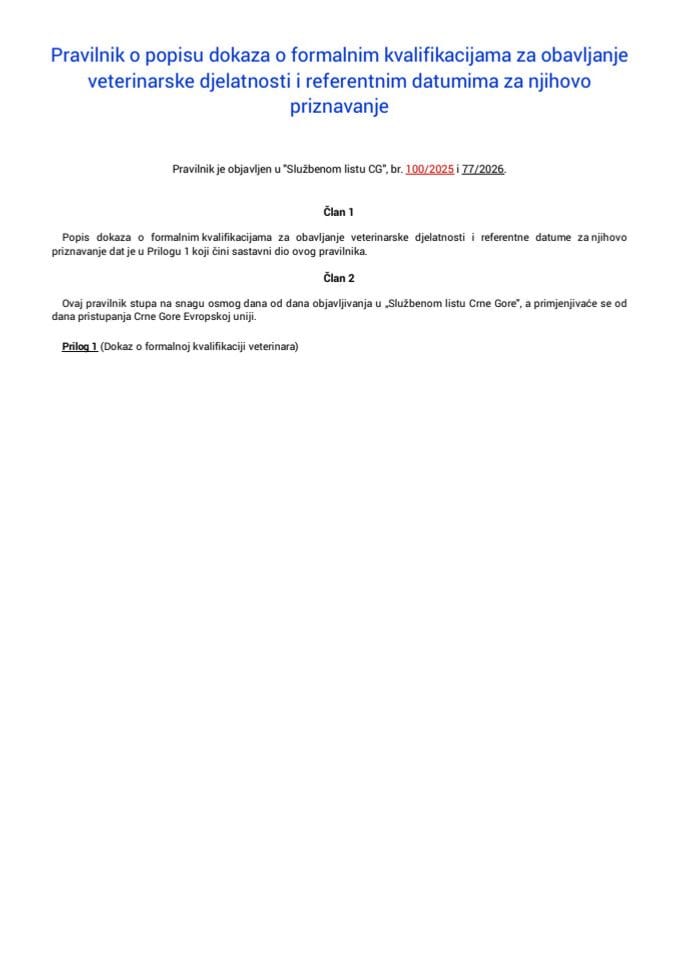 Pravilnik o popisu dokaza o formalnim kvalifikacijama za obavljanje veterinarske djelatnosti i referentnim datumima za njihovo priznavanje "Sl. list CG", br. 100/2025