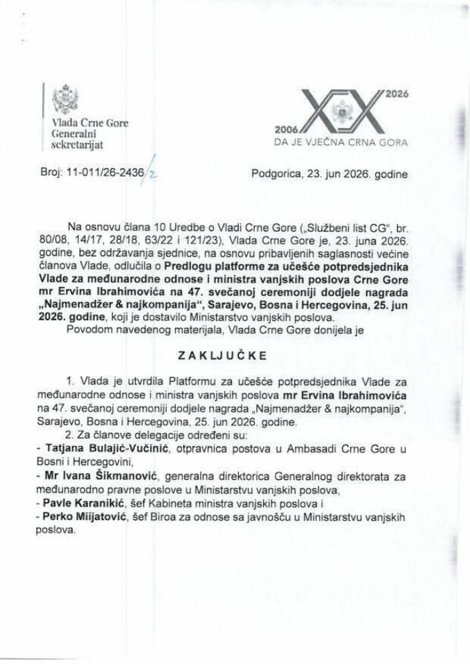 Predlog platforme o učešću potpredsjednika Vlade za međunarodne odnose i ministra vanjskih poslova Crne Gore mr Ervina Ibrahimovića na 47. svečanoj ceremoniji dodjele nagrada „Najmenadžer & najkompanija“, Sarajevo - Zaključci