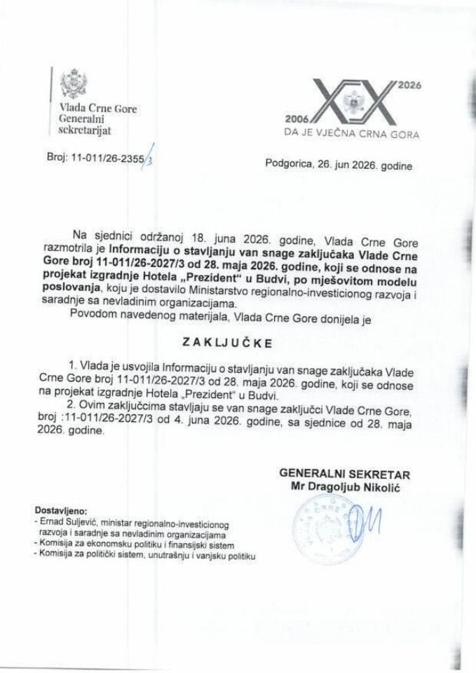 Информација о стављању ван снаге закључака Владе Црне Горе број 11-011/26-2027/3 од 28. маја 2026. године, који се односе на пројекат изградње хотела „Президент“ у Будви, по мјешовитом моделу пословања - Закључци