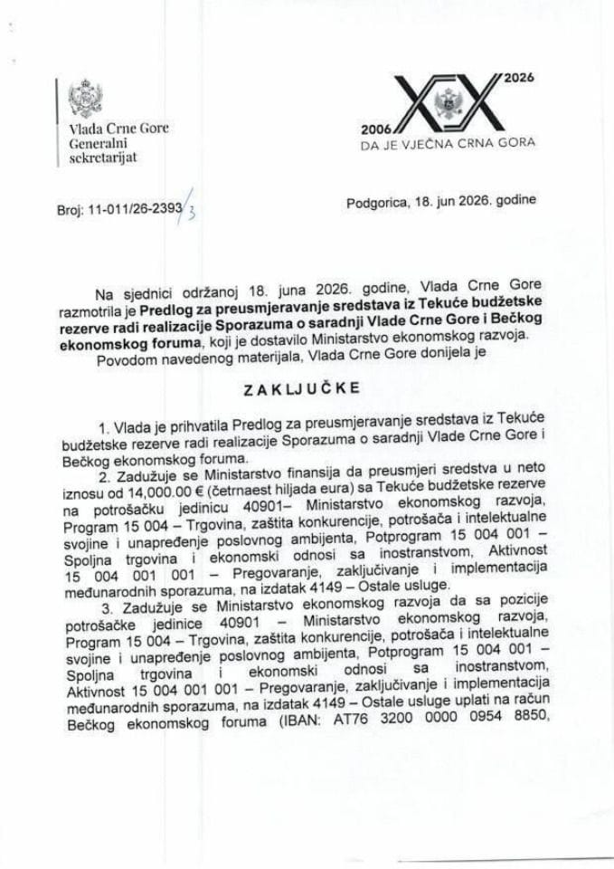 Predlog za preusmjeravanje sredstava iz Tekuće budžetske rezerve radi realizacije Sporazuma o saradnji Vlade Crne Gore i Bečkog ekonomskog foruma - Zaključci