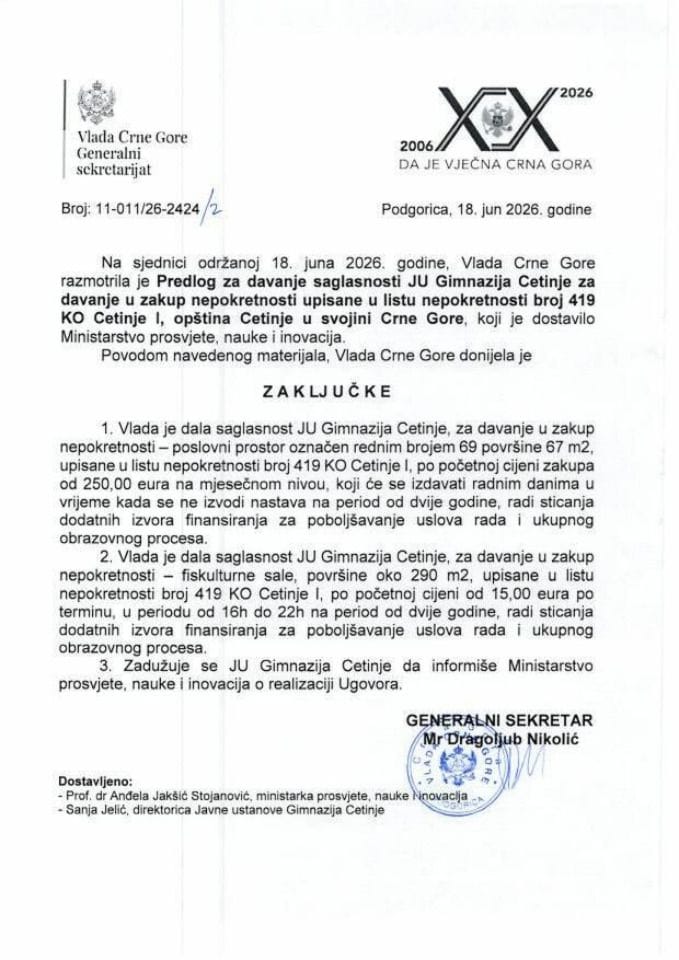 Predlog za davanje saglasnosti JU Gimnazija Cetinje za davanje u zakup nepokretnosti upisane u listu nepokretnosti broj 419 KO Cetinje I, opština Cetinje u svojini Crne Gore - Zaključci