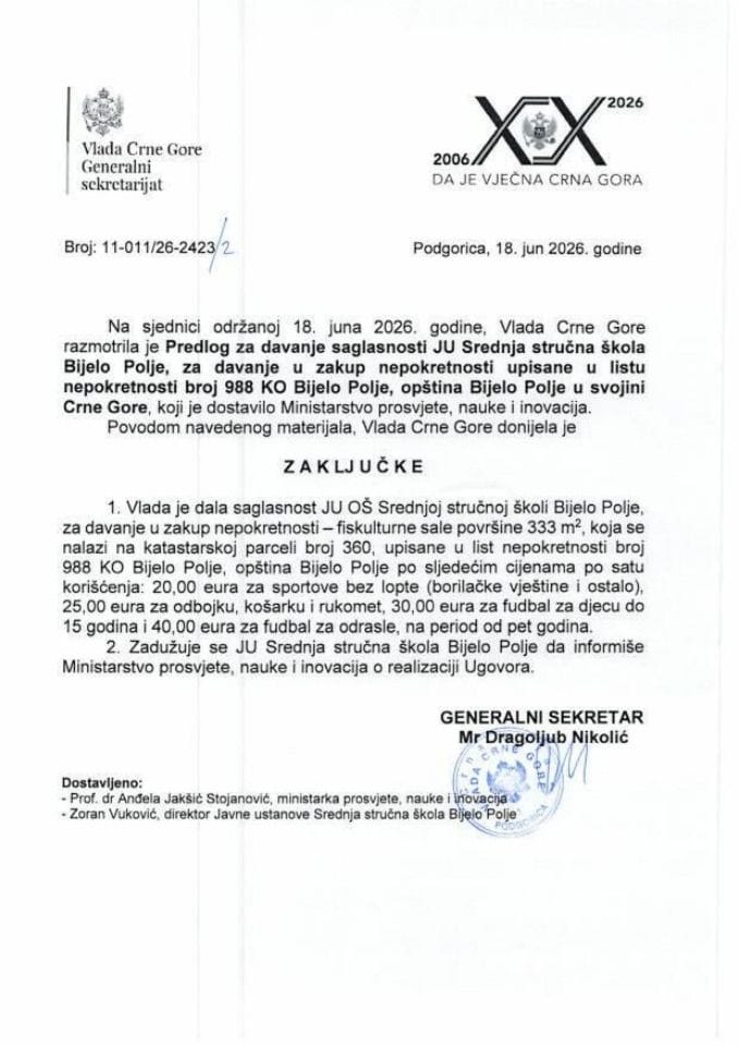 Предлог за давање сагласности ЈУ Средња стручна школа Бијело Поље, за давање у закуп непокретности уписане у листу непокретности број 988 КО Бијело Поље, општина Бијело Поље у својини Црне Горе - Закључци