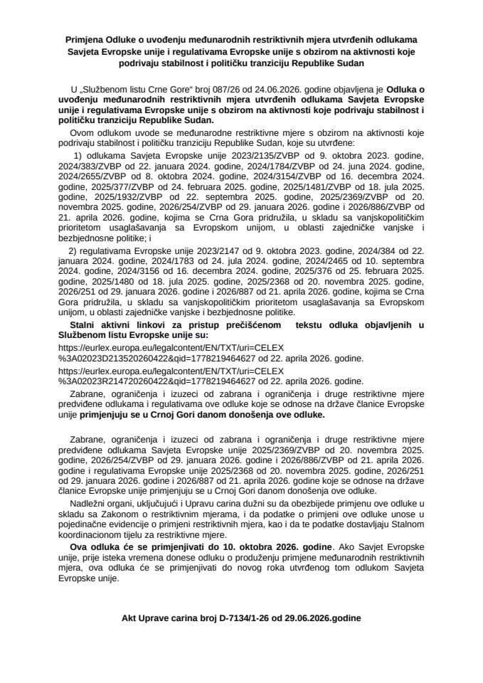 Odluka o uvodjenju medjunarodnih restriktivnih mjera utvrdjenih odlukama Savjeta Evropske unije i regulativama Evropske unije s obzirom na aktivnosti koje podrivaju stabilnost i politicku tranziciju Republike Sudan
