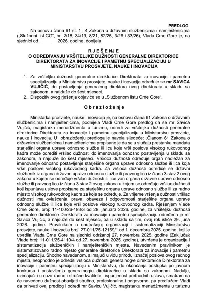 Predlog za određivanje vršiteljke dužnosti generalne direktorice Direktorata za inovacije i pametnu specijalizaciju u Ministarstvu prosvjete, nauke i inovacija