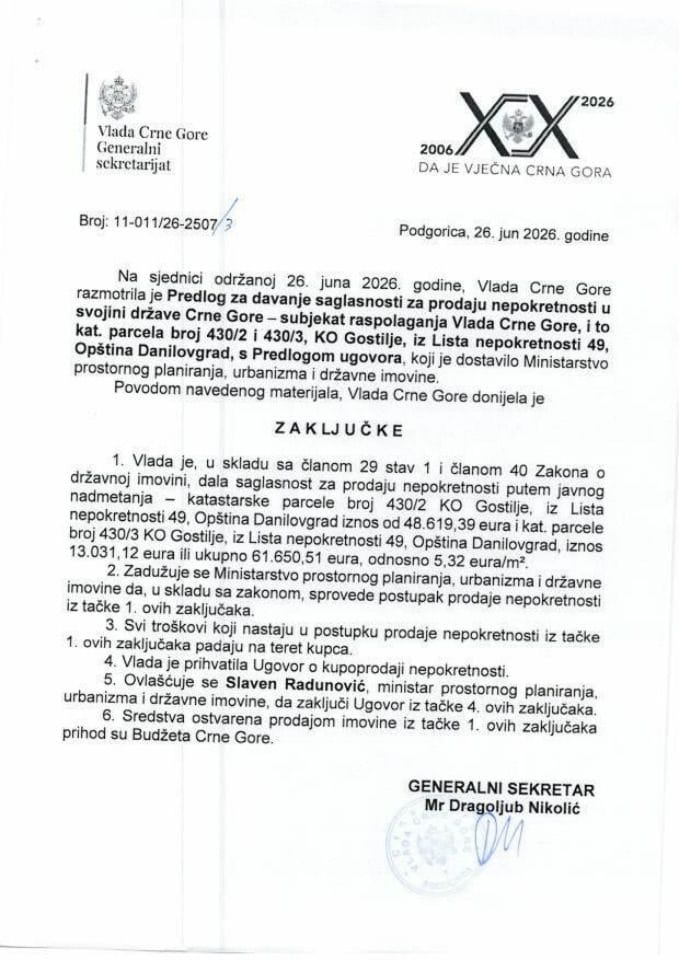 Предлог за давање сагласности за продају непокретности у својини Државе Црне Горе - субјекат располагања Влада Црне Горе и то кат. парцела број 430/2 и 430/3 КО Гостиље из листа непокретности 49, Општина Даниловград с Предлогом уговора - Закључци
