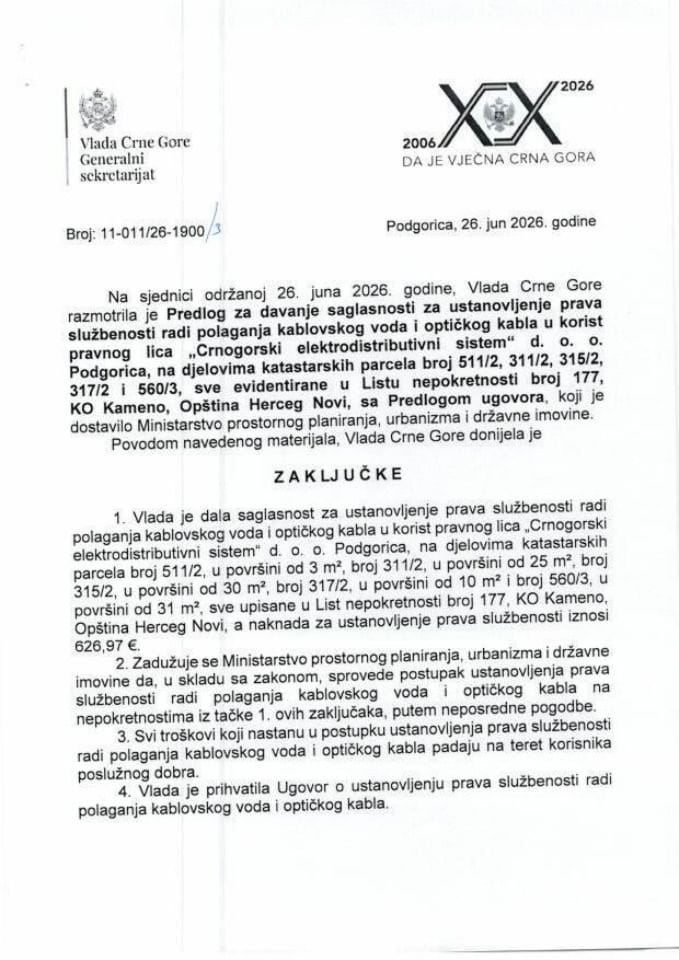 Предлог за давање сагласности за установљење права службености, ради полагања кабловског вода и оптичког кабла у корист правног лица “Црногорски електродистрибутивни систем” д.о.о. Подгорица - Закључци