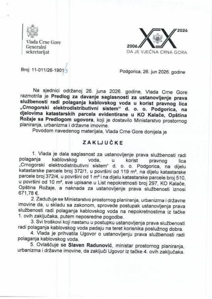 Предлог за давање сагласности за установљење права службености, ради полагања кабловског вода у корист правног лица “Црногорски електродистрибутивни систем” д.о.о. Подгорица, на дјеловима катастарских парцела евидентиране у КО Калаче - Закључци